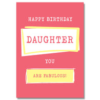 Daughter You Are Fabulous Birthday Card